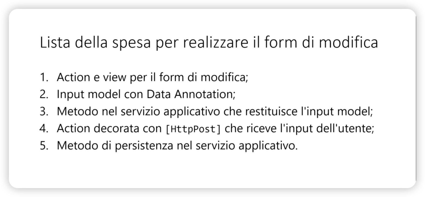 Realizzare il form di modifica Realizzare il form di modifica